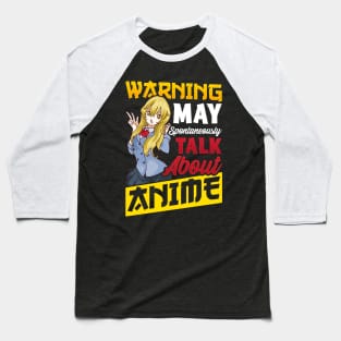 Warning May Spontaneously Start Talking About Anime Baseball T-Shirt